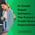 Ai Credit Repair Software - The Future Of Credit Score Improvement!