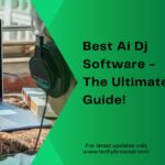 Best Ai Dj Software - The Ultimate Guide!