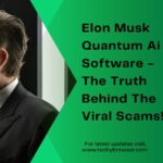 Elon Musk Quantum Ai Software​ - The Truth Behind The Viral Scams!