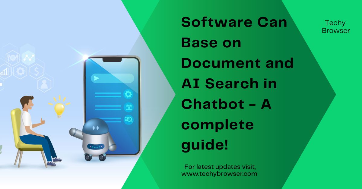 Software Can Base on Document and AI Search in Chatbot - A complete guide!