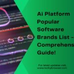 Ai Platform Popular Software Brands List - A Comprehensive Guide!