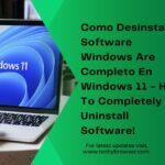 Como Desinstalar Software Windows Are Completo En Windows 11 - How To Completely Uninstall Software!