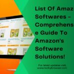 List Of Amazon Softwares - Comprehensive Guide To Amazon's Software Solutions!