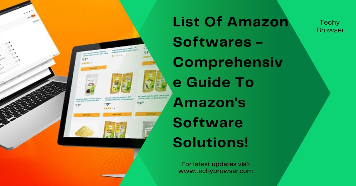 List Of Amazon Softwares - Comprehensive Guide To Amazon's Software Solutions!
