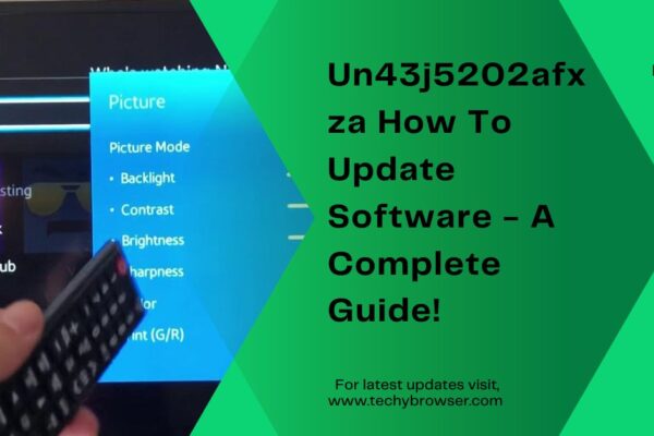 Un43j5202afxza How To Update Software - A Complete Guide!