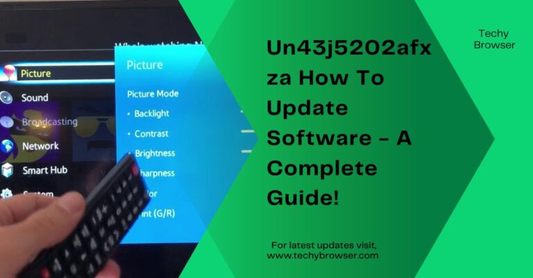 Un43j5202afxza How To Update Software - A Complete Guide!