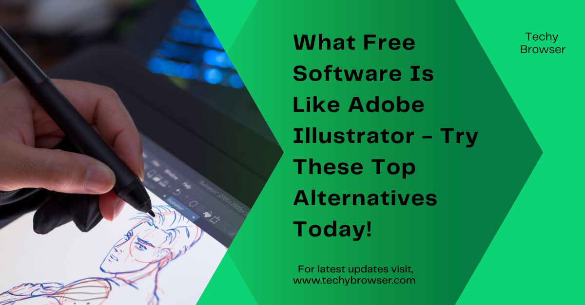 What Free Software Is Like Adobe Illustrator - Try These Top Alternatives Today!