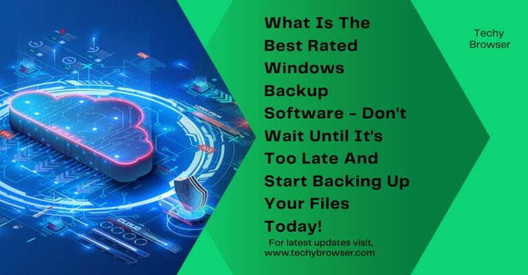 What Is The Best Rated Windows Backup Software – Don’t Wait Until It’s Too Late And Start Backing Up Your Files Today!