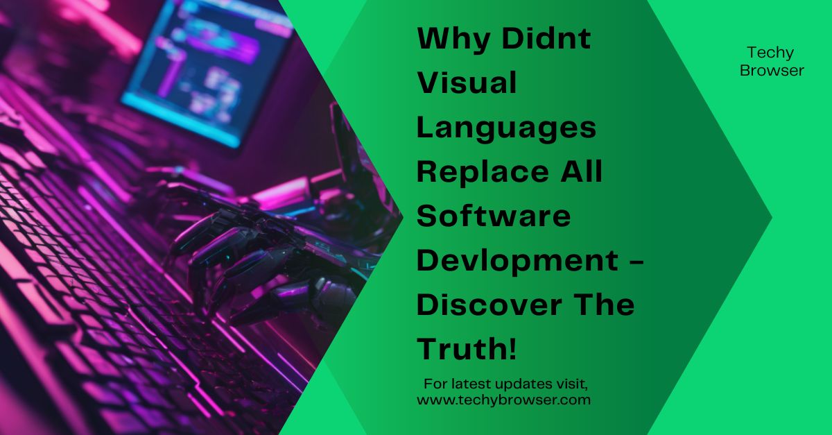 Why Didnt Visual Languages Replace All Software Devlopment - Discover The Truth!