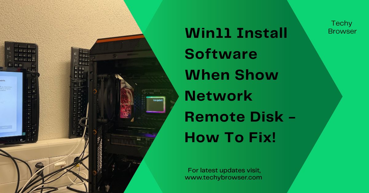 Win11 Install Software When Show Network Remote Disk - How To Fix!