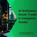Ai Software For Stock Trading - A Complete Guide!