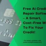 Free Ai Credit Repair Software​ - A Smart, Cost-Free Way To Fix Your Credit!
