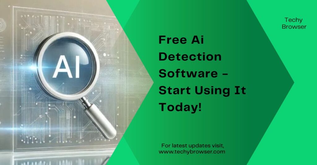 Free Ai Detection Software​ - Start Using It Today!