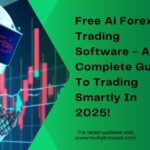 Free Ai Forex Trading Software - A Complete Guide To Trading Smartly In 2025!