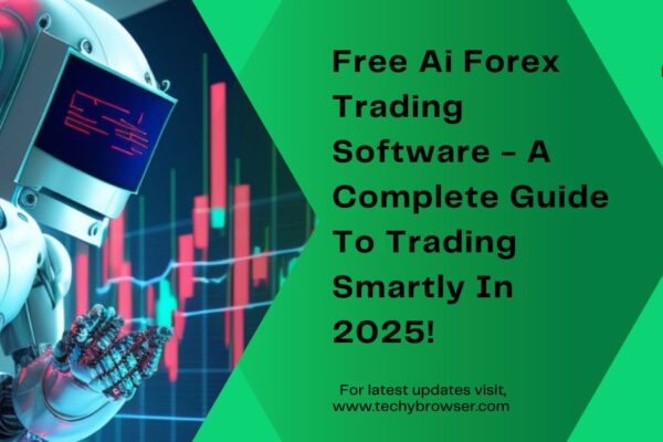 Free Ai Forex Trading Software - A Complete Guide To Trading Smartly In 2025!